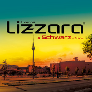 Thomas Lizzara&Schwarz《Shine(Extended Version)》[MP3_LRC]