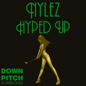 Nylez - Hyped Up