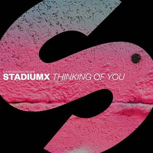 Stadiumx《Thinking Of You(Extended Mix)》[MP3_LRC]