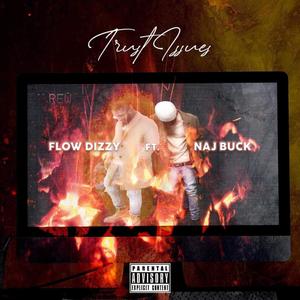 King Since 93&Naj Buck - Trust issues (feat. Naj buck)