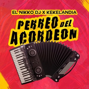 El Nikko Dj&Kekelandia - Perreo del Acordeón