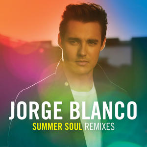 Jorge Blanco《Summer Soul(Anton Powers Remix)》[MP3_LRC]