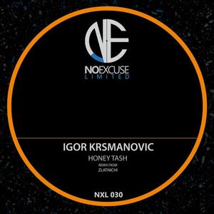 Igor Krsmanovic《Honey Tash(Zlatnichi Brajburi Mix)》[MP3_LRC]