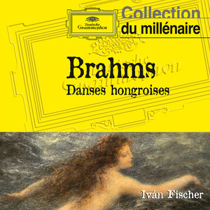 Budapest Festival Orchestra&Iván Fischer《Brahms: Hungarian Dance No. 5 in G Minor, WoO 1, No. 5》[MP3_LRC]