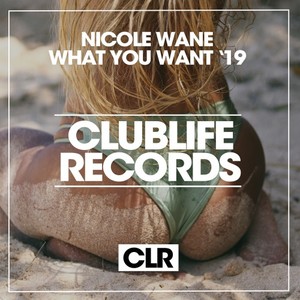 Nicole Wane - What You Want