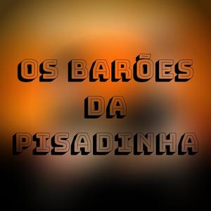 Os Barões da Pisadinha《Oh Bebê》[MP3_LRC]