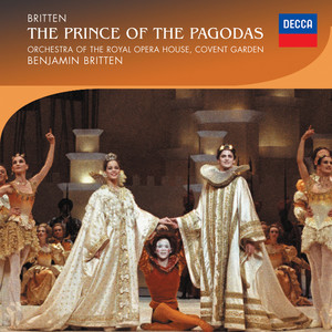 Orchestra of the Royal Opera House, Covent Garden&Benjamin Britten - Britten: The Prince of the Pagodas, Op. 57 - Act 2 Scene 2 - The Prince and Belle Rose