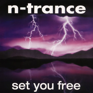 N-Trance《Set You Free(Amsterdam Mix)》[MP3_LRC]