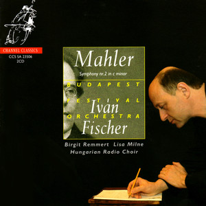 Iván Fischer&Budapest Festival Orchestra&The Hungarian Radio Choir&Lisa Milne&Birgit Remmert&Gustav Mahler《Symphony No. 2 in C-Minor - "Resurrection": II. Andante moderato》[MP3_LRC]