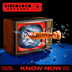 Chloé Caillet&Poté&Sylvern Mathurin - Know Now (feat. Poté)