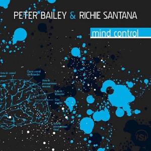 Peter Bailey&Richie Santana《Mind Control(Carlos Fauvrelle Remix)》[MP3_LRC]