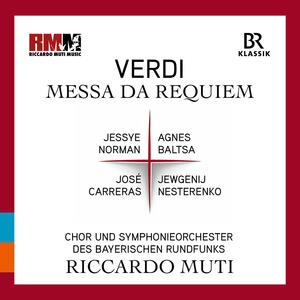 Bavarian Radio Symphony Orchestra&Riccardo Muti&Jessye Norman&Agnes Baltsa&José Carreras《Messa da Requiem: IIe. Sequence. Quid sum miser (Live)》[MP3_LRC]