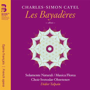 Solamente naturali&Musica Florea&Bulgarian National Choir Svetoslav Obretenov&Didier Talpain&Philippe Do&Mathias Vidal&Thomas Bettinger&Thill Mantero&Charles-Simon Catel&Étienne de Jouy《Viens, Laméa》[MP3_LRC]