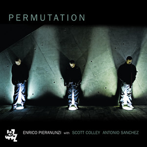 Enrico Pieranunzi&Scott Colley&Antonio Sanchez《Strangest Consequences》[MP3_LRC]