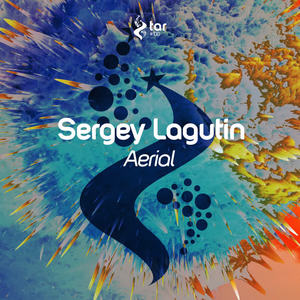 Sergey Lagutin《Aerial(Original Mix)》[MP3_LRC]