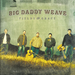 Big Daddy Weave - New Every Morning