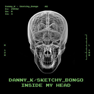 Danny K&Sketchy Bongo《Inside My Head》[MP3_LRC]