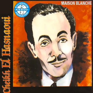 Cheikh El Hasnaoui《Sani Sani》[MP3_LRC]