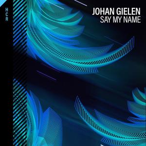 Johan Gielen《Say My Name》[MP3_LRC]