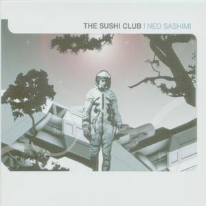 The Sushi Club《Ichi kai dojo》[MP3_LRC]