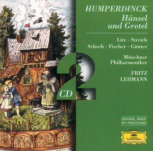 Horst Gunter&Marianne Schech&Münchner Philharmoniker&Fritz Lehmann《Humperdinck: Hänsel und Gretel / Act I: "Wenn sie sich verirrten im Walde dort"》[MP3_LRC]