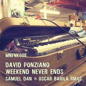 David Ponziano《The Weekend Never Ends(Oscar Barila Remix)》[MP3_LRC]