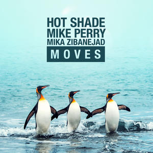 Hot Shade&Mike Perry&Mika Zibanejad《Moves》[MP3_LRC]