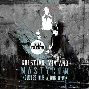 Cristian Viviano&Rub A Dub《Mastycon(Rub A Dub's Re-Uptake Remix)》[MP3_LRC]