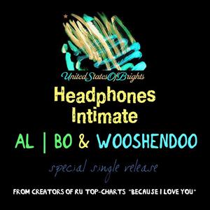 Al l bo&Wooshendoo《Headphones Intimate(Original Mix)》[MP3_LRC]