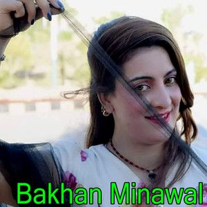 Bakhan Minawal - Warak Sha Da Balton Mara - Tapay
