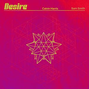 Calvin Harris&Sam Smith《Desire》[MP3_LRC]