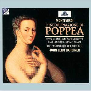 Bernarda Fink&Michael Chance&English Baroque Soloists&John Eliot Gardiner《Monteverdi: L'incoronazione di Poppea, SV 308 / Act I - "Infelice garzone!" - "Otton, torna in te stesso"》[MP3_LRC]