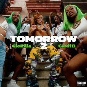 GloRilla&Cardi B《Tomorrow 2(Explicit)》[MP3_LRC]