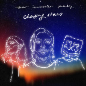 Alesso&marshmello&James Bay《Chasing Stars》[MP3_LRC]