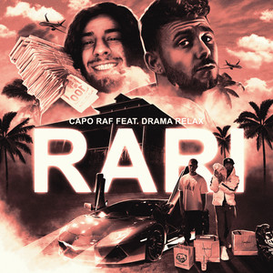 Capo Raf&Drama Relax《RARI(Explicit)》[MP3_LRC]