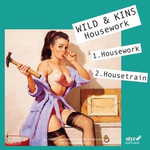 Wild & Kins《Housework》[MP3_LRC]