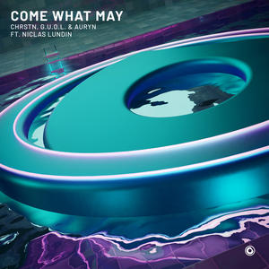 CHRSTN&G.U.O.L.&Auryn&Niclas Lundin《Come What May(Extended Mix)》[MP3_LRC]