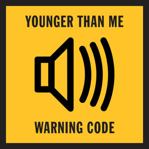 Younger Than Me《Warning Code》[MP3_LRC]