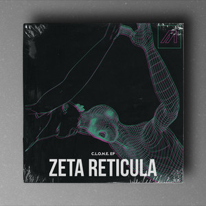 Zeta Reticula《C.L.O.N.E.》[MP3_LRC]