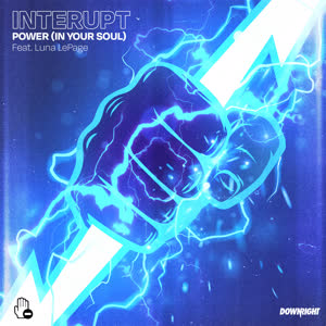 Interupt&Luna LePage《Power (In Your Soul)》[MP3_LRC]