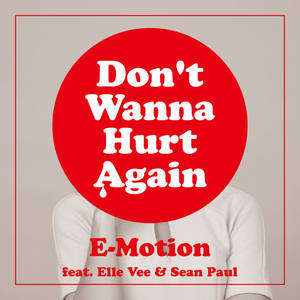 E-Motion&Elle Vee&Sean Paul《Don't Wanna Hurt Again (feat. Elle Vee & Sean Paul)(Lotus & ADroid Mix)》[MP3_LRC]