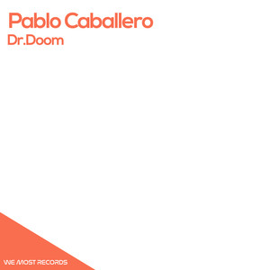 Pablo Caballero《Dr Doom(Tom Tronic Remix)》[MP3_LRC]