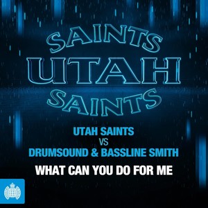 Utah Saints&Drumsound&Bassline Smith《What Can You Do for Me(Tantrum Desire Remix)》[MP3_LRC]