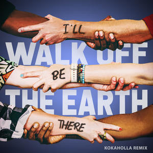 Walk Off the Earth&Kokaholla《I'll Be There(Kokaholla Remix)》[MP3_LRC]