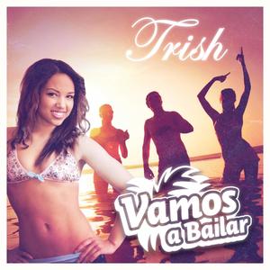 Trish - Vamos A Bailar