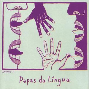 Papas Da Língua《Nada Pra Dizer》[MP3_LRC]