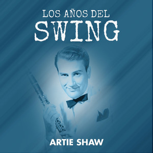 Artie Shaw And His Orchestra《Back Bay Shuffle》[MP3_LRC]