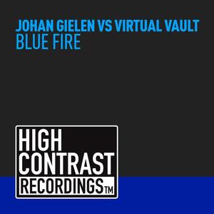 Johan Gielen&Virtual Vault《Blue Fire(Original Mix)》[MP3_LRC]