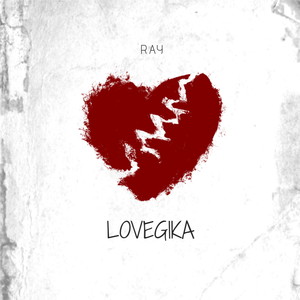 Ray《Lovegika》[MP3_LRC]