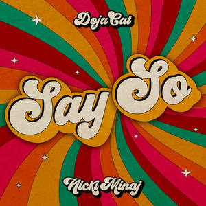 Doja Cat&Nicki Minaj《Say So》[MP3_LRC]